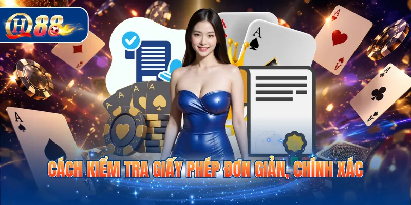 Cách kiểm tra giấy phép đơn giản, chính xác